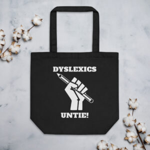 Dyslexics Eco Tote Bag