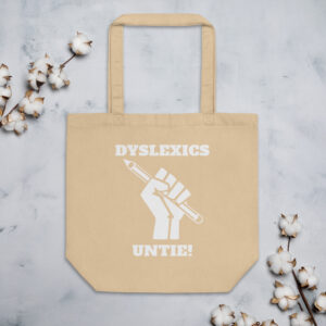 Dyslexics Eco Tote Bag